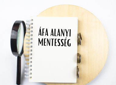 Az áfa alanyi mentesség értékhatárának visszamenőleges emelésével összefüggő gyakorlati kérdések - Dr. Csátaljay Zsuzsanna